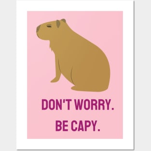 Don't Worry. Be Capy. Posters and Art